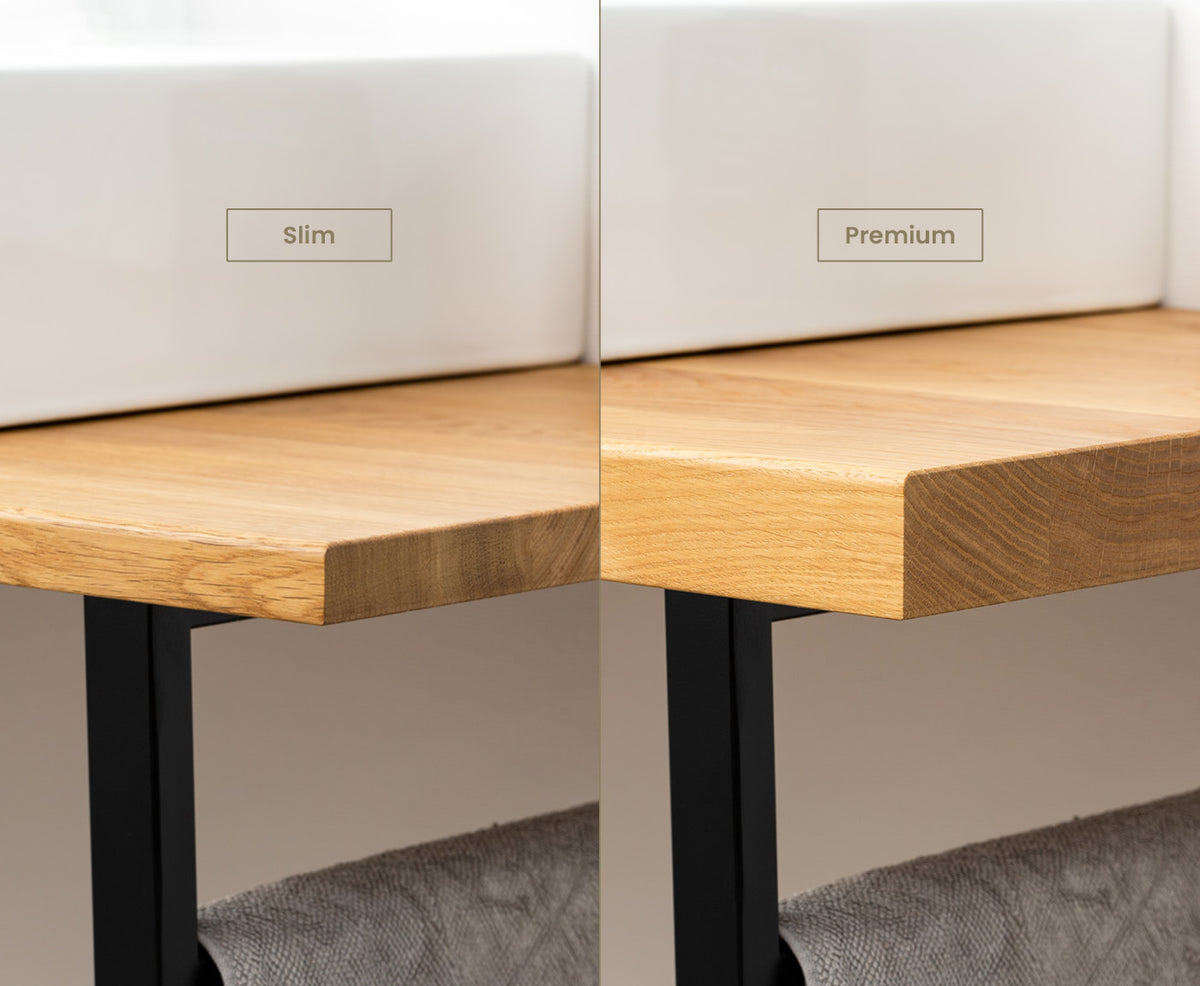 Vergleich der Stärken Slim und Premium für Waschtischplatte aus Massivholz.